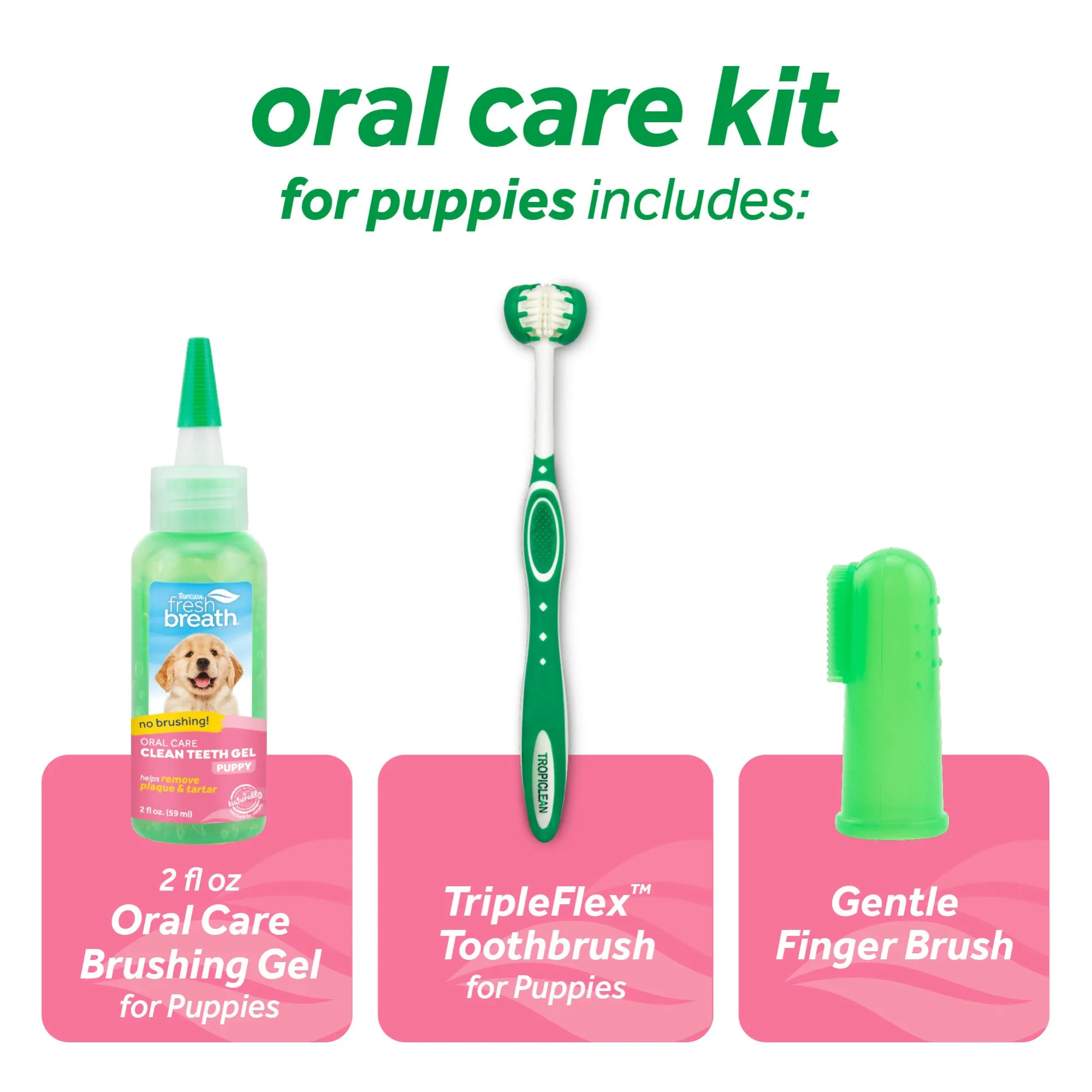 TropiClean Fresh Breath Oral Care Kit (Toothbrush, Finger Brush & Gel) for Puppy